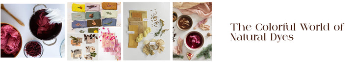 The Colorful World of Natural Dyes